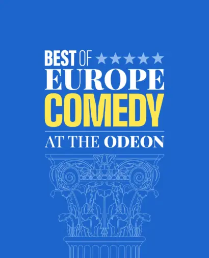 BEST OF EUROPE COMEDY AT THE ODEON